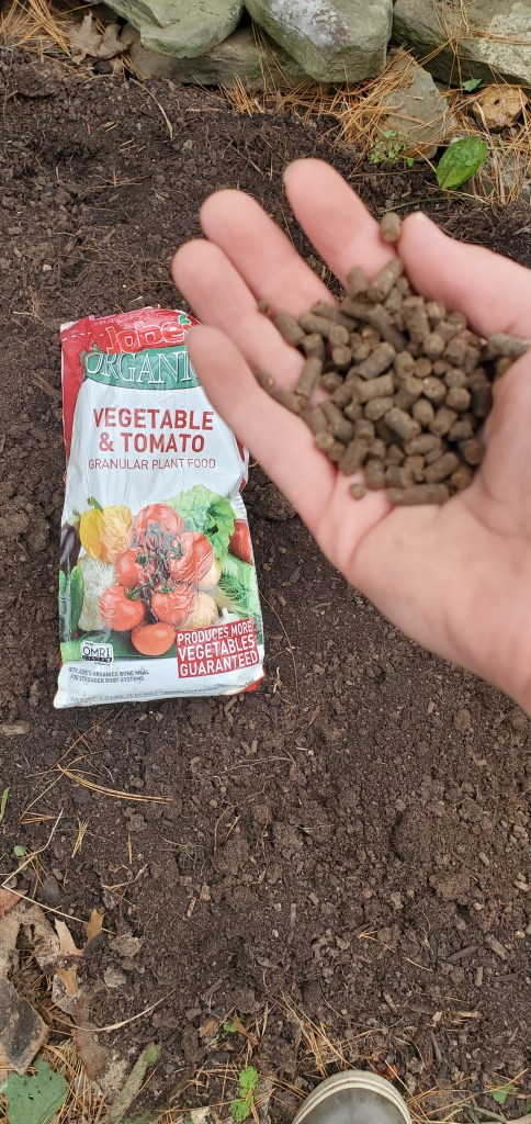 handful of jobe's vegetable and tomato fertilizer to sprinkle on the bed